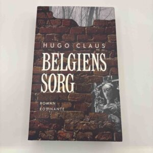 Hugo Claus: Belgiens sorg - roman