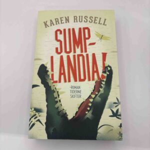 Karen Russell: Sumplandia - roman