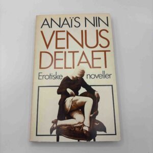 Anais Nin: Venusdeltaet - erotiske noveller