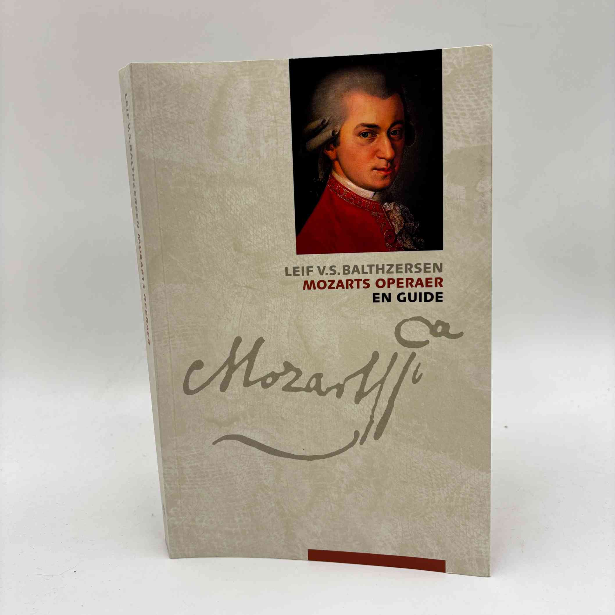 Leif V.S. Balthzersen: Mozarts operaer - En guide - med dedikation