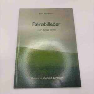 Bent Nordheim: Færøbilleder - en lyrisk rejse