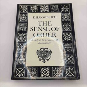 E.M. Gombrich: The Sense of Order