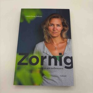 Lisbeth Zornig Andersen: Zornig - vrede er mit mellemnavn