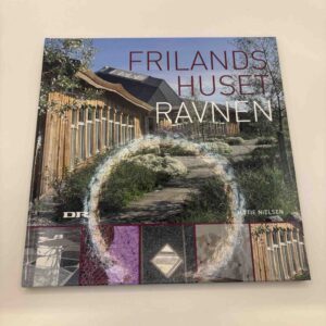 Jettie Nielsen: Frilandshuset Ravnen