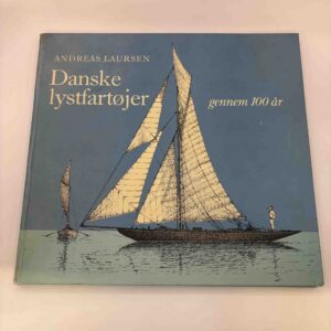 Andreas Laursen: Danske lystfartøjer gennem 100 år