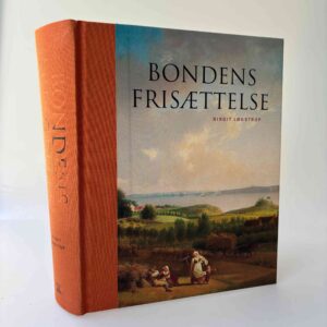Birgit Løgstrup: Bondens frisættelse