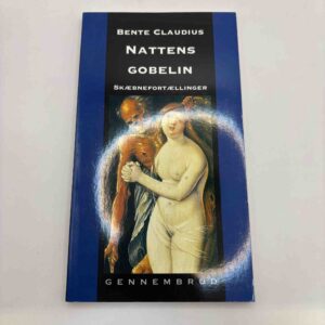Bente Claudius: Nattens gobelin - skæbnefortællinger
