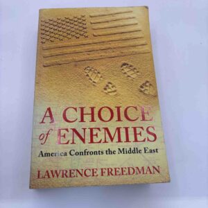 Lawrence Freedman: A choice of enemies