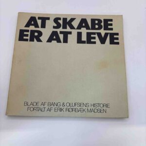 At skabe er at leve - B&O