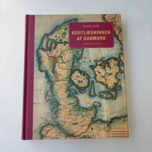 Peder Dam: Kortlægningen af Danmark - op til midten af 1800-tallet