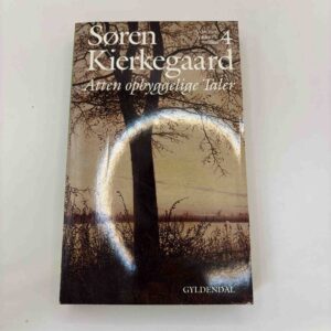Søren Kierkegaard: Atten Opbyggende Taler