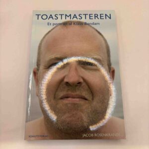 Jacob Rosenkrands: Toastmasteren - et portræt af Klaus Bondam