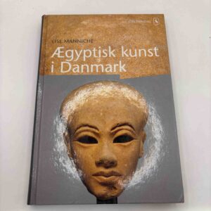 Lise Manniche: Ægyptisk kunst i Danmark