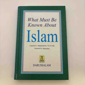 What must be known about Islam