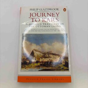 Philip Glazebrook: Journey to Kars