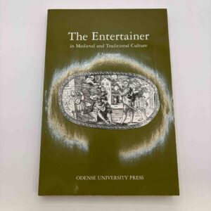 The Entertainer - in medieval and traditional culture