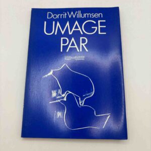 Dorrit Willumsen: Umage par