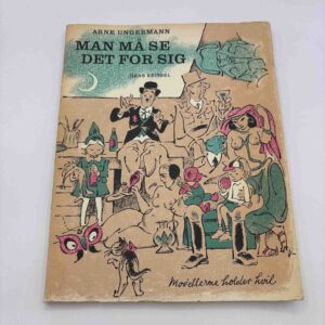 Arne Ungerman - Man må se det for sig