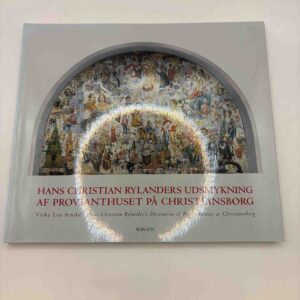 Hans Christian Rylanders udsmykning af provianthuset på Christiansborg