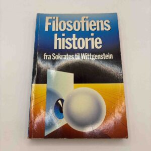 Filosofiens historie - fra Sokrates til Wittgenstein