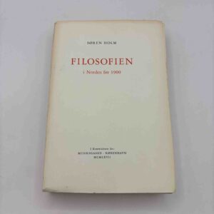 Søren Holm: Filosofien i Norden før 1900