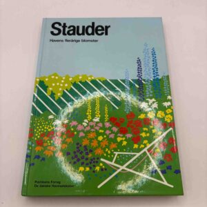 Stauder - Havens flerårige blomster