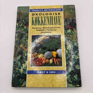 Troels V. Østergaard: Økologisk køkkenhave