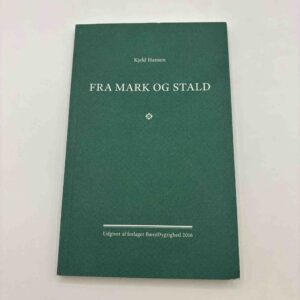 Kjeld Hansen: Fra mark og stald