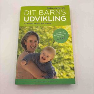 Helen Lyng Hansen: Dit barns udvikling - 0-3 år