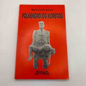 Martin Evald Jensen: Folkemord og korstog - med dedikation
