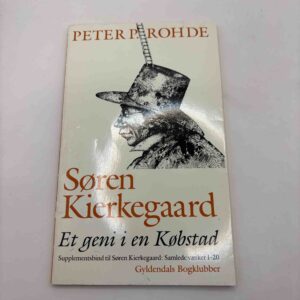 Peter P. Rohde: Søren Kierkegaard - et geni i en Købstad