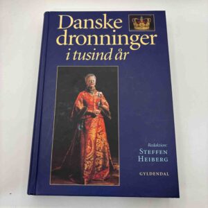 Steffen Heiberg (red.): Danske dronninger i 1000 år