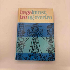 Lægekunst, tro og overtro