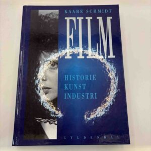 Kaare Schmidt: Film - historie - kunst - industri