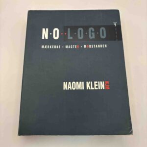 Naomi Klein: No logo - mærkerne - magten - modstanden