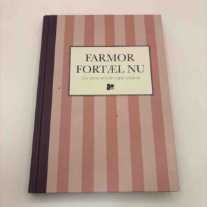 Farmor fortæl nu