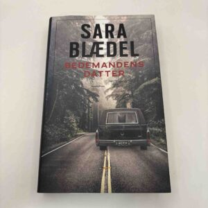 Sara Blædel: Bedemandens datter