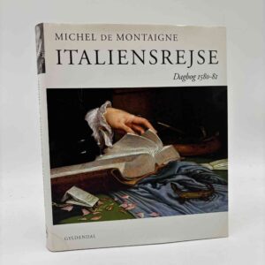 Michel de Montaigne: Italiensrejse 1580-81