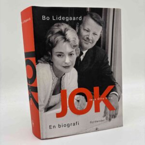 Bo Lidegaard: JOK - Jens Otto Krag. En biografi