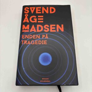 Svend Åge Madsen: Enden på tragedie - roman