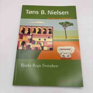 Bjarke Regn Svendsen: Tøns B. Nielsen - med dedikation (1)