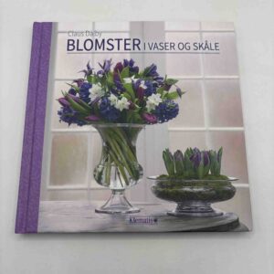 Claus Dalby: Blomster i vaser og skåle