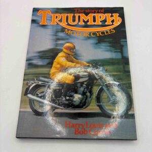 Harry Louis: The Story of Triumph - Motorcycles