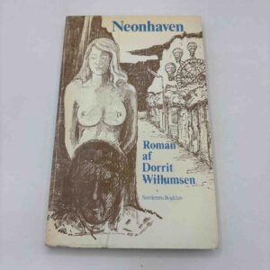 Dorrit Willumsen: Neonhaven - roman