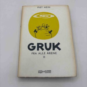 Piet Hein: Gruk fra alle årene II