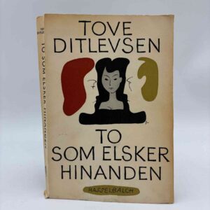 Tove Ditlevsen: To som elsker hinanden
