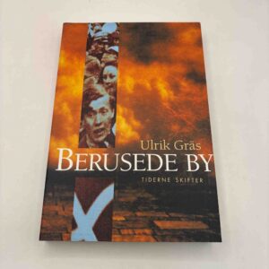 Ulrik Gräs: Berusede by - med dedikation (roman)