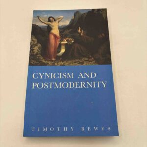 Timothy Bewes: Cynicism and postmodernity