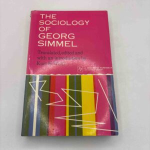 Kurt Wolff: The Sociology of Georg Simmel