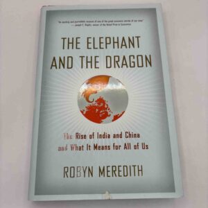 Robyn Meredith: The Elephant and the Dragon